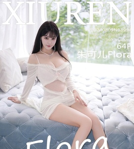 [XiuRen秀人网] 2024.08.09 NO.8994 朱可儿Flora [64+1P-459MB]