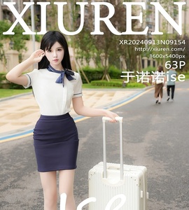 [XiuRen秀人网] 2024.09.13 NO.9154 于诺诺ise [63+1P-614MB]