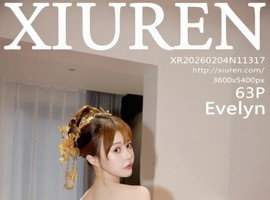 [XiuRen秀人网] 2026.02.04 NO.11317 Evelyn [63+1P-897MB]