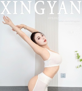 [XINGYAN星颜社] 2025.05.14 VOL.346 清妙 [80+1P-785MB]