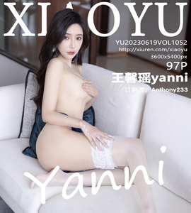 [XIAOYU画语界] 2023.06.19 Vol.1052 王馨瑶 [97+1P-262M]