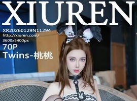 [XiuRen秀人网] 2026.01.29 NO.11294 Twins-桃桃 [70+1P-1.06GB]