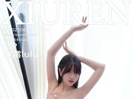 [XiuRen秀人网] 2025.06.16 NO.10416 白露lulu [85+1P-739MB]