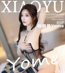 [XIAOYU画语界] 2023.07.28 Vol.1080 杨晨晨 [85+1P-190M]