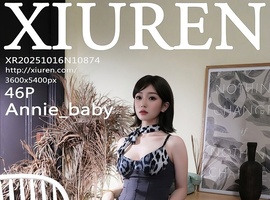 [XiuRen秀人网] 2025.10.16 NO.10874 Annie_baby [46+1P-494MB]