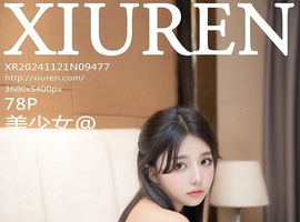 [XiuRen秀人网] 2024.11.21 NO.9477 美少女@ [80P-716.3M]