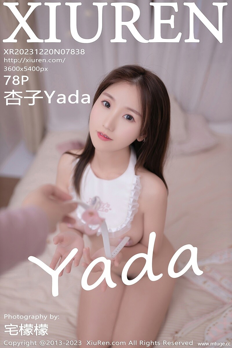 [XiuRen秀人网] 2023.12.20 NO.7838 杏子Yada [78+1P-634MB]