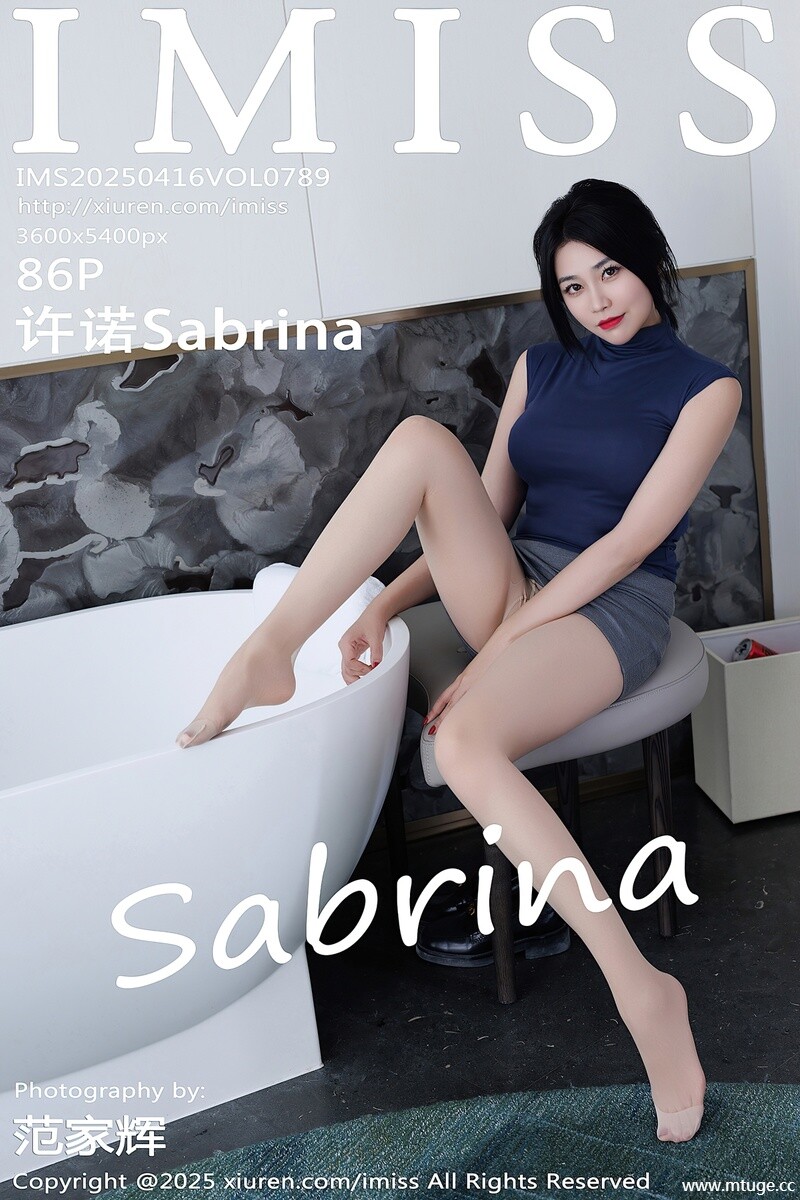 [IMiss爱蜜社] 2025.04.16 VOL.789 许诺Sabrina [86+1P-734MB]