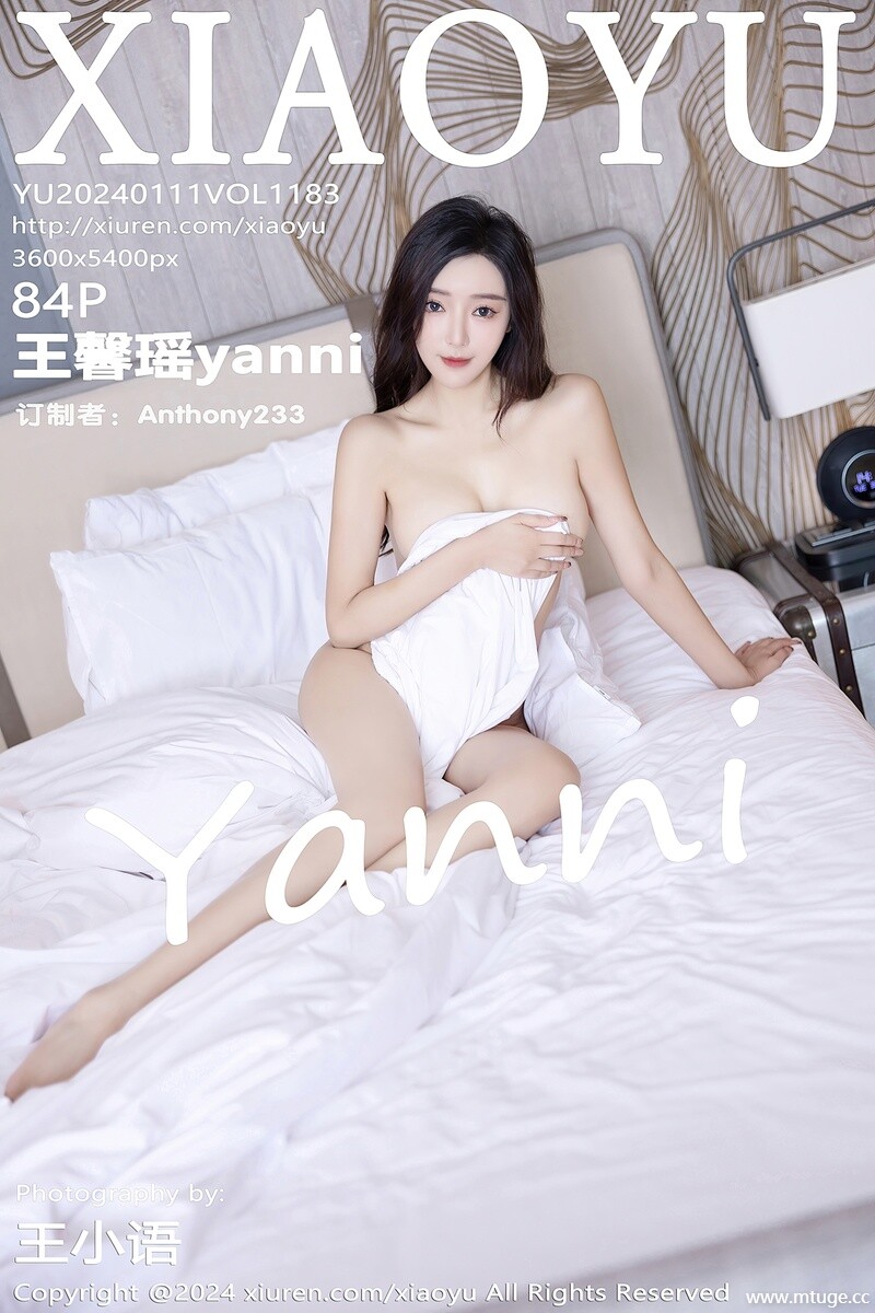 [XIAOYU画语界] 2024.01.11 VOL.1183 王馨瑶yanni [84+1P-660MB]