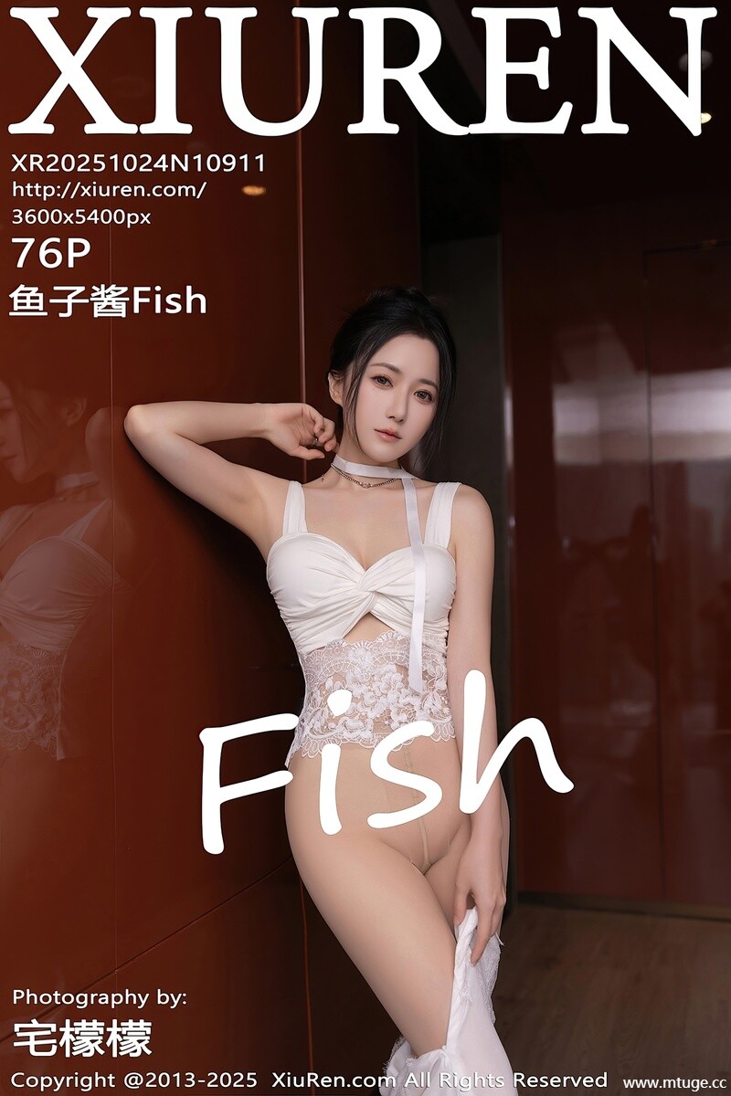 [XiuRen秀人网] 2025.10.24 NO.10911 鱼子酱Fish [76+1P-722MB]