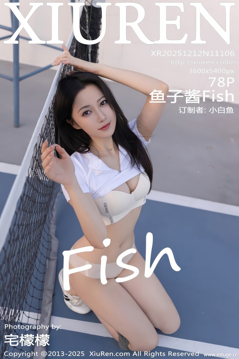 [XiuRen秀人网] 2025.12.12 NO.11106 鱼子酱Fish [78+1P-791MB]