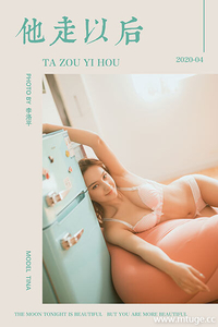 [YALAYI雅拉伊] 2020.04.22 Tina《他走以后》 [855MB]