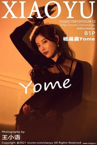 [XIAOYU画语界] 2021.09.10 Vol.612 杨晨晨Yome [81+1P-667M]