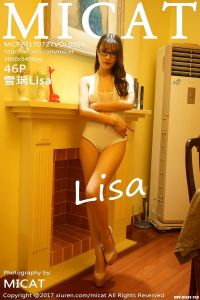 [MICAT猫萌榜] 2017.07.27 Vol.024 雪瑞Lisa [46+1P-123M]