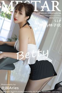 [MFStar模范学院] 2019.12.05 Vol.238 Betty林子欣 [51+1P-119M]