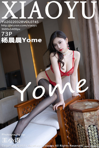 [XIAOYU画语界] 2022.03.28 Vol.745 杨晨晨 [73+1P-302M]