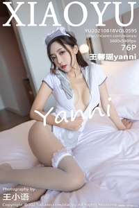 [XIAOYU画语界] 2021.08.18 Vol.595 王馨瑶yanni [76+1P-595M]