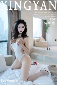 [XINGYAN星颜社] 2025.11.06 VOL.422 阮福福 [80+1P-736MB]