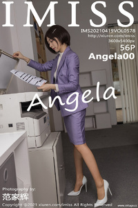 [IMiss爱蜜社] 2021.04.19 Vol.578 Angela00 [56+1P-447M]