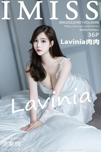 [IMiss爱蜜社] 2022.09.01 Vol.696 Lavinia肉肉 [36+1P-92M]