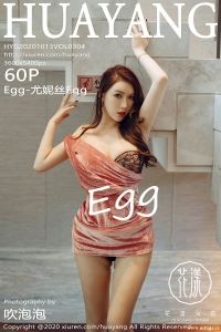 [HuaYang花漾show] 2020.10.13 Vol.304 Egg-尤妮丝Egg [60+1P-604M]