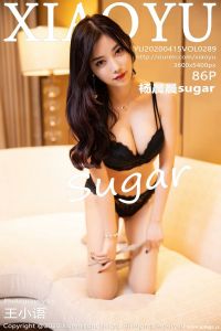 [XIAOYU画语界] 2020.04.15 Vol.289 杨晨晨sugar [86+1P-151M]