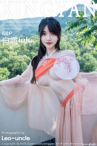 [XINGYAN星颜社] 2025.07.15 VOL.369 白露lulu [68+1P-742MB]