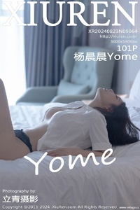 [XiuRen秀人网] 2024.08.23 NO.9064 杨晨晨Yome [101+1P-845MB]